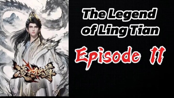 The Legend of Ling Tian Episode 11 (Sub Indo) HD