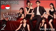 [Sub Indo] Vengeful Wife – Eps. 02 (2025)