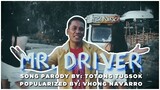 MR. DRIVER By Rafe Boy (Totong Tugsok) MP3 Download Below