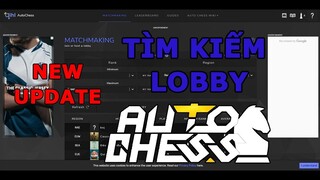 [AutoChess] Hướng dẫn tìm Lobby Liquid mới Update