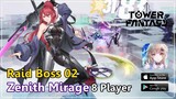 Raid Boss แบบ 8 คน -  Zenith Mirage | Tower of Fantasy