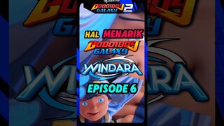 Detail Menarik Dari Boboiboy Galaxy Windara Episode 6 Pertarungan Demi Windara