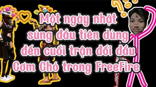 Một ngày nhặt cây súng đầu tiên dùng đến cuối trận đối đầu Cơm Chó trong FreeFire | Chú Xám #shorts