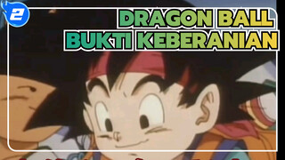 DRAGON BALL|DRAGON BALL GT: Bukti Keberanian_2