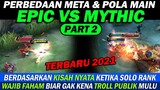 (Part 2) Perbedaan META EPIC VS MYTHIC ( Pola Main, Mid-Late Game) - Mobile Legends
