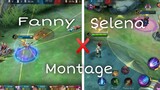 FANNY X SELENA MONTAGE || MOBILE LEGENDS