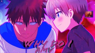 Uzaki-chan wa Asobitai || 2nd Season || Why Do I {AMV}