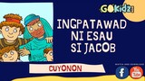"INGPATAWAD NI ESAU SI JACOB" | Bible Story