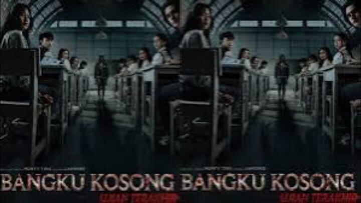 Bangku Kosong Ujian Terakhir (2023)