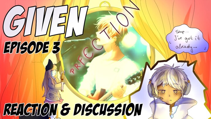 Takoyaki-chan & Busty Puppy? | Given Ep 3 Reaction & Discussion