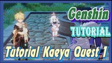 [Genshin, Tutorial] Tutorial Kaeya Quest 1
