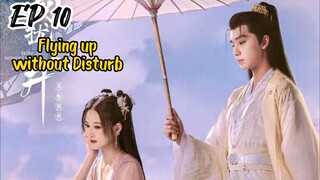 [ENG] EP 10 Flying up without Disturb
