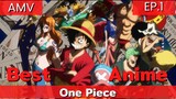 วันพีซ AMV / One Piece is the best anime