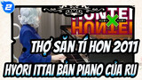 [Thợ săn tí hon 2011]  Thợ săn tí hon ED-Hyori Ittai|Bản Piano của Ru