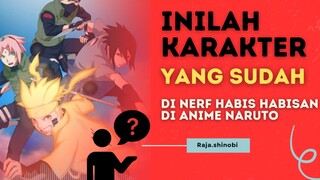 inilah karakter yang sudah di nerf habis habisan di anime naruto