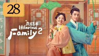 Hilarious Family 2 - Episode 28 [Eng Sub]