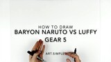 how to draw Naruto vs Luffy gear 5.