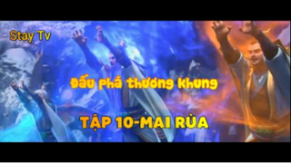 Đấu phá thương khung_Tập Mai rùa