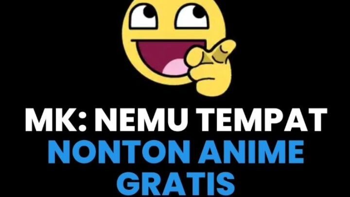 Tempat Terbaik Buat Nonton Anime ^_^