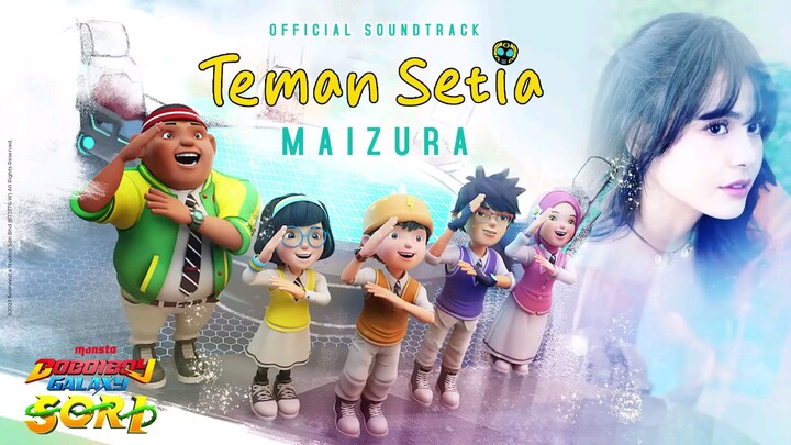 BoBoiBoy Galaxy SORI Ending Song | "Teman Setia" by Maizura