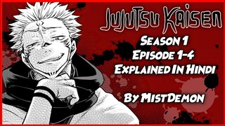 Jujutsu kaisen Anime Season 1 Episode 1-4 In Hindi | Explained By MistDemonᴴᴰ