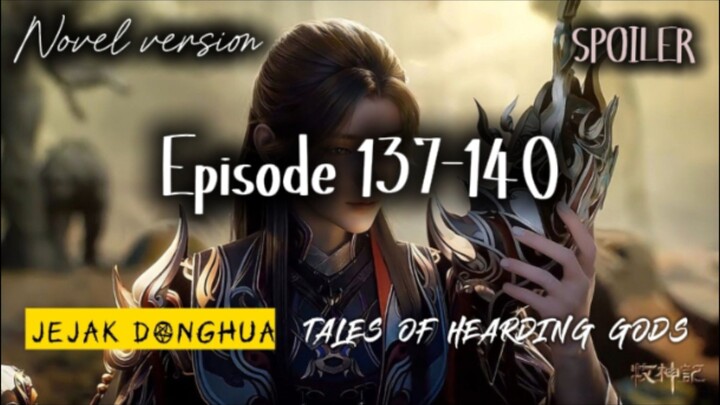 🕯️Tales Of Hearding Gods🕯️ 🔥Qinmu menjadi buronan di surga bumi barat😱😱❗Epsd 137-140⚕️