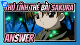 [Thủ lĩnh thẻ bài Sakura]Answer(góc nhìn của LI SYAORAN)_2