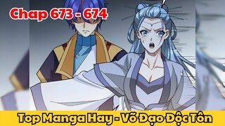 Review Truyện Tranh - Võ Đạo Độc Tôn - Chap 672 - 673 l Top Manga Hay - Tiểu Thuyết Ghép Art
