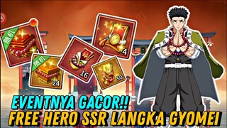FREE GYOMEI & TIKET GACHA!! EVENT YANG RAMAH F2P BANGET PANEN HADIAH - DEMON SLAYER BLADE OF HASHIRA
