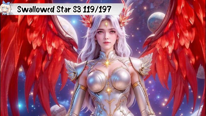 Swallowed Star Season 3 episode 119 [197]