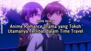 Tiba-Tiba Kembali ke 10 Tahun Lalu?! Ini dia Rekomendasi Anime Romance Drama yang Seru Banget! 😍🔥