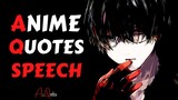 Anime Quotes/Philosophy That Are Worth Listening To!