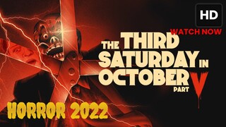 The Third Saturday in October: Part V (2022) SUB INDO