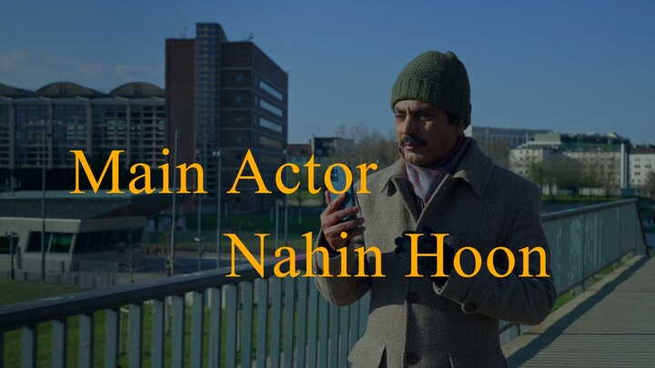 Main Actor Nahin Hoon 2026