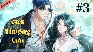 Giới thượng lưu - Tập 3 | Review truyện tranh | Review manhwa