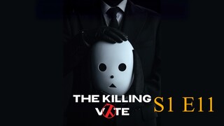The Killing Vote S 1E11 [ENGLISH Sub]