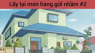 Lấy lại món hàng gửi nhầm p2