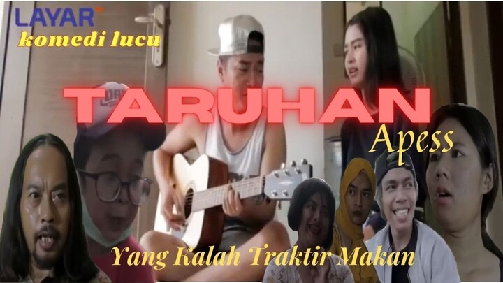 TARUHAN APESS!!! KALAH TRAKTIR │KOMEDI LUCU