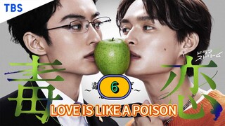 🇯🇵 [2024] LOVE IS A POISON | EPISODE 6 (Credits to Oshiroen)