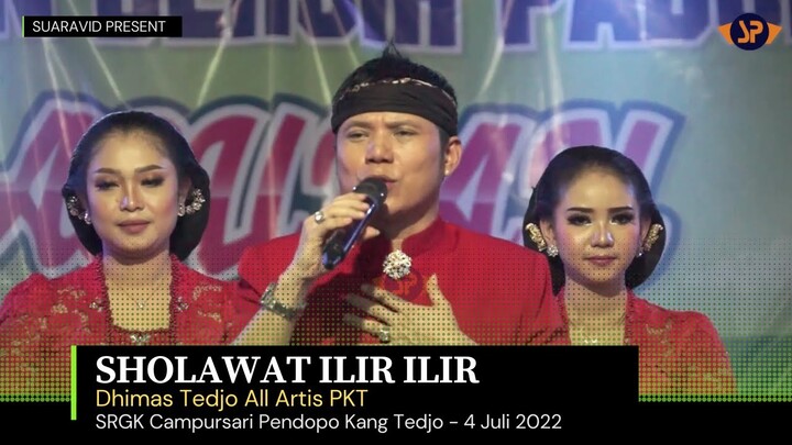 SHOLAWAT VERSI ILIR ILIR - DHIMAS TEDJO ALL ARTIS || CAMPURSARI PENDOPO KANG TEDJO || 4 JULI 2022