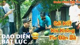 Đoàn Phim Bất Ổn | Tổng Hợp Những Clip Hài Hước Vui Nhộn | #4