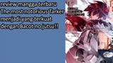 review mangga terbaru The most notorious Tarker !!