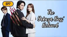 The Yakuza Boss' Beloved EP7 - English Sub