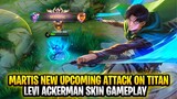 Martis New Upcoming Attack on Titan Skin | Levi Ackerman Gameplay | Mobile Legends: Bang Bang