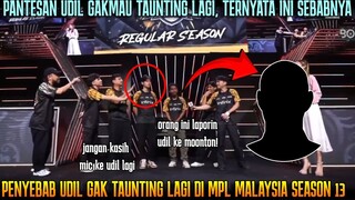 PENYEBAB UDIL GAKMAU TAUNTING LAGI DI MPL MY, ORANG INI LAPORIN KE MOONTON?