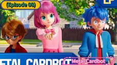 Metal Cardbot (Episode 08) The Secret is out!