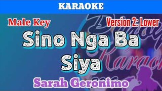 Sino Nga Ba Siya by Sarah Geronimo (Karaoke : Male Key : Lower)