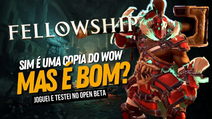 Fellowship Review - Bom como WoW Mythic+?
