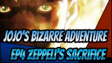 [JoJo's Bizarre Adventure I] Ep4 Zeppeli's Sacrifice