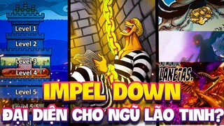 NGỤC IMPEL DOWN ĐƯỢC XÂY DỰNG DỰA TRÊN NGŨ LÃO TINH?!